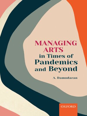 cover image of Managing Arts in Times of Pandemics and Beyond